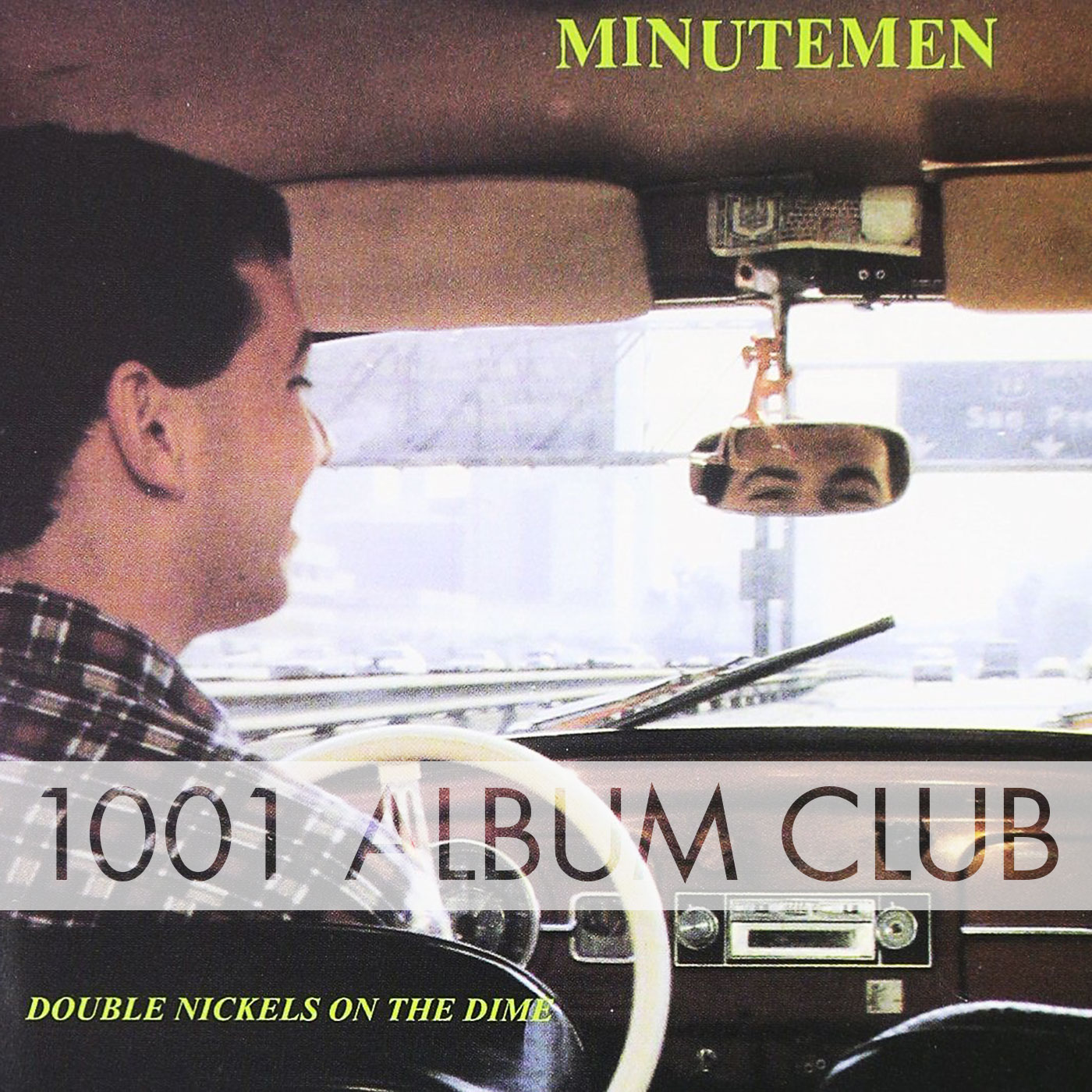 543 Minutemen – Double Nickels On The Dime – 1001 Album Club